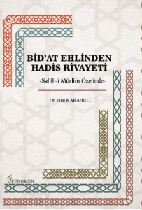 Bid'at Ehlinden Hadis Rivayeti