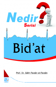 Bid'at (Nedir Serisi)