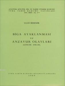 Biga Ayaklanması ve Anzavur Olayları; (Günlük Anılar)