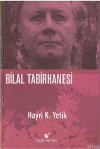 Bilal Tabirhanesi (Ciltli)