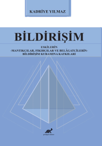 Bildirişim;Eskilerin - Mantıkçılar, Fıkıhçılar ve Belâgatçilerin - Bildirişim Kuramına Katkıları