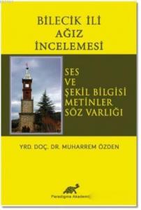 Bilecik İli Ağız İncelemesi