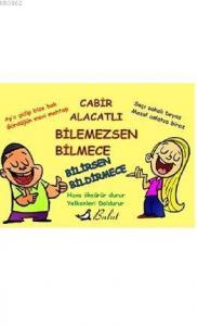 Bilemezsen Bilmece Bilirsen Bildirmece