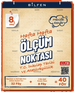 Bilfen Yayıncılık 8. Sınıf T.C. İnkılap Tarihi ve Atatürkçülük Hafta Hafta Ölçüm Noktası
