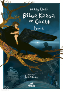 Bilge Karga ve Çocuk