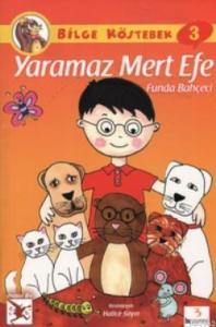 Bilge Köstebek 3 - Yaramaz Mert Efe