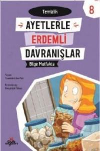 Bilge Muftakta -Temizlik - Ayetlerle Erdemli Davranışlar 8