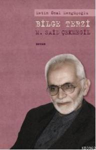 Bilge Terzi: M. Said Çekmegil