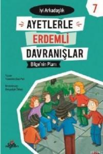 Bilge'nin Planı - İyi Arkadaşlık - Ayetlerle Erdemli Davranışlar 7