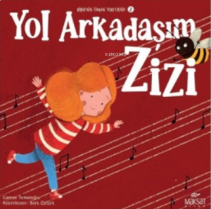 Bilgenin Zaman Yolculuğu 2;Yol Arkadaşım Zizi