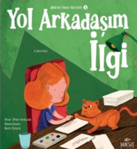 Bilgenin Zaman Yolculuğu 3;Yol Arkadaşım İlgi