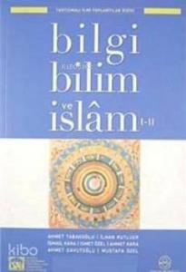 Bilgi Bilim ve İslam I-II