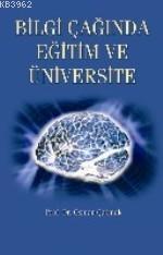 Bilgi Çağında Eğitim ve Üniversite