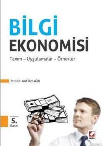 Bilgi Ekonomisi; Tanım Uygulamalar Örnekler
