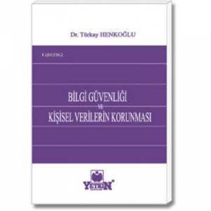 Bilgi Güvenliği ve Kişisel Verilerin Korunması