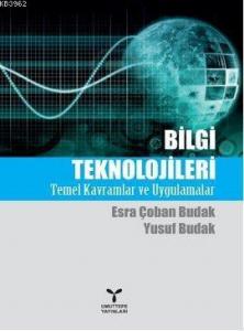 Bilgi Teknolojileri; Temel Kavramlar ve Uygulamalar
