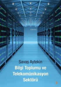 Bilgi Toplumu ve Telekomünikasyon Sektörü