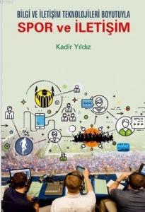 Bilgi ve İletişim Teknolojileri Boyutuyla Spor ve İletişim