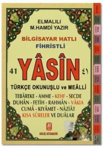 Bilgisayar Hatlı Fihristli 41 Yasin Türkçe Okunuşlu ve Mealli (Orta Boy)