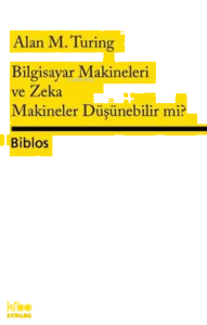 Bilgisayar Makineleri ve Zeka Makineler Düşünebilir mi?