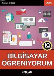 Bilgisayar Öğreniyorum 2015; Herkes İçin!