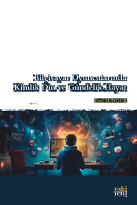 Bilgisayar Oyuncularında Kimlik Din ve Gündelik Hayat