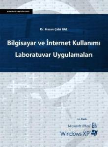 Bilgisayar ve İnternet Kullanımı Laboratuvar Uygulamaları; Microsoft Office, Windows XP