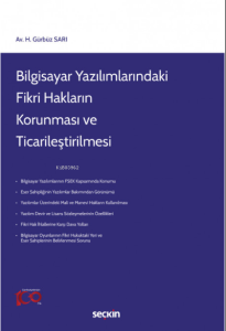 Bilgisayar Yazılımlarındaki Fikri Hakların Korunması ve Ticarileştirilmesi
