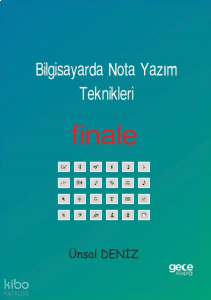 Bilgisayarda Nota Yazım Teknikleri;Finale