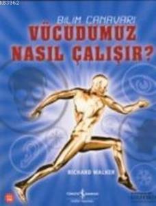 Bilim Canavarı - Vücudumuz Nasıl Çalışır