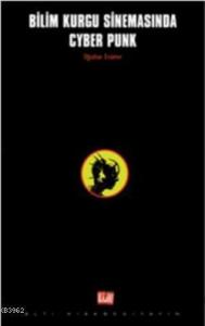 Bilim Kurgu Sinemasında Cyber Punk
