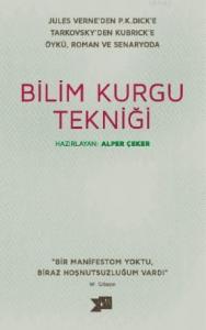 Bilim Kurgu Tekniği; Öykü Roman ve Senaryoda