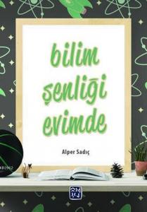 Bilim Şenliği Evimde