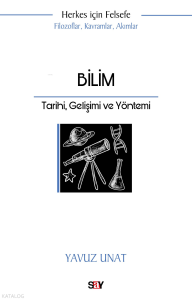 Bilim;Tarihi, Gelişimi ve Yöntemi