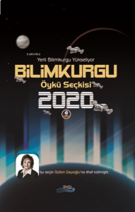 Bilimkurgu Öykü Seçkisi 2020 ;Yerli Bilimkurgu Yükseliyor