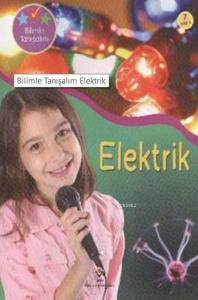 Bilimle Tanışalım - Elektrik