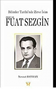 Bilimler Tarihi'Nde Zirve Isim Prof. Dr. Fuat Sezgin