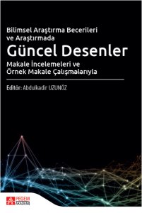 Bilimsel Araştırma Becerileri ve Araştırmada Güncel Desenler