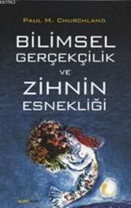 Bilimsel Gerçekçilik ve Zihnin Esnekliği