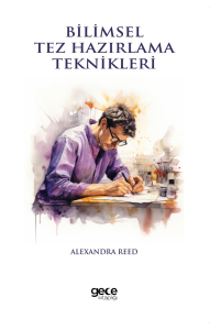 Bilimsel Tez Hazırlama Teknikleri