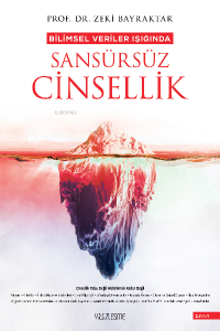 Bilimsel Veriler Işığında SANSÜRSÜZ CİNSELLİK
