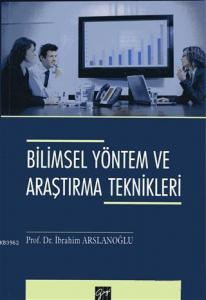 Bilimsel Yöntem ve Araştırma Teknikleri