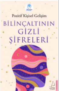 Bilinçaltının Gizli Şifreleri