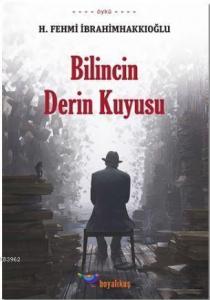 Bilincin Derin Kuyusu