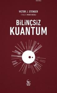 Bilinçsiz Kuantum