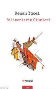 Bilinenlerim Ölümleri