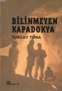 Bilinmeyen Kapadokya
