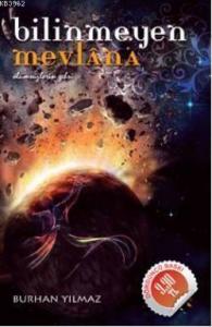 Bilinmeyen Mevlana; Ölümsüzler Şehri