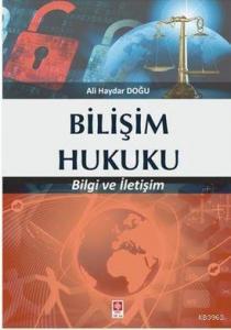 Bilişim Hukuku - Bilgi ve İletişim