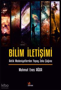 Bilişim İletişimi;Antik Medeniyetlerden Yapay Zeka Çağına